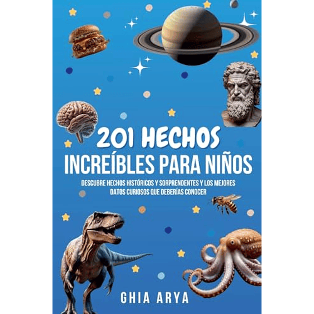 201 HECHOS INCREÖBLES PARA NIÑOS