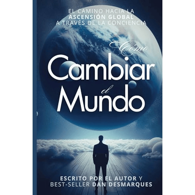 CóMO CAMBIAR EL MUNDO