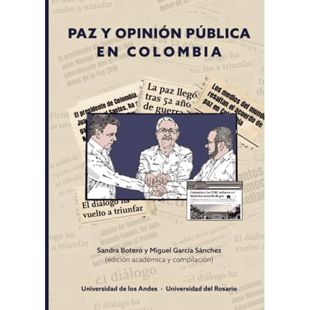 PAZ Y OPINIóN PúBLICA EN COLOMBIA