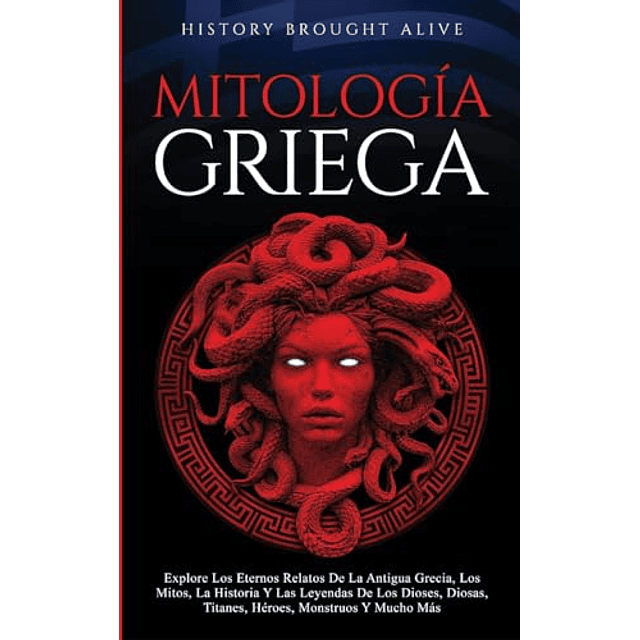 MITOLOGÖA GRIEGA EXPLORE LOS ETERNOS RELATOS DE LA ANTIGUA G
