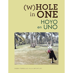 W HOLE IN ONE