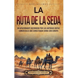 LA RUTA DE LA SEDA