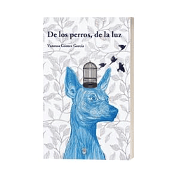 DE LOS PERROS DE LA LUZ