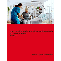INTERVENCIóN EN LA ATENCIóN SOCIOSANITARIA EN INSTITUCIONES