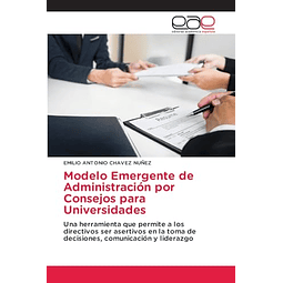 MODELO EMERGENTE DE ADMINISTRACIóN POR CONSEJOS PARA UNIVERS