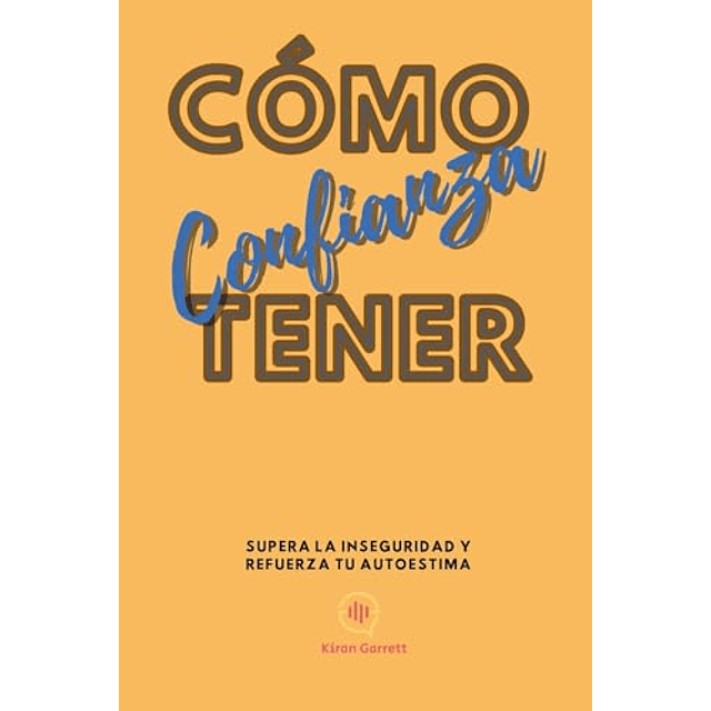 CóMO TENER CONFIANZA