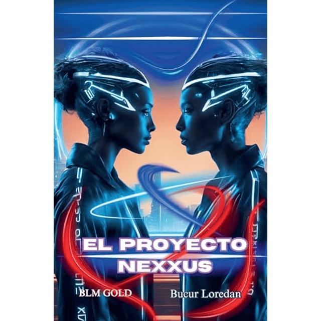 EL PROYECTO NEXXUS