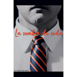LA SOMBRA DE SEDA
