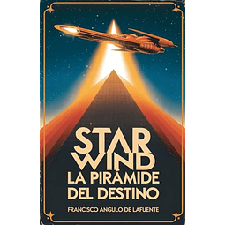 STAR WIND LA PIRáMIDE DEL DESTINO