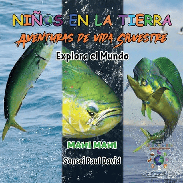 NIN?OS EN LA TIERRA AVENTURAS DE VIDA SILVESTRE EXPLORA EL