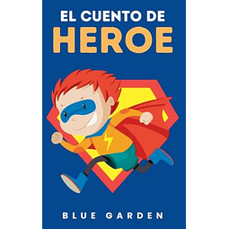 EL CUENTO DE HEROE