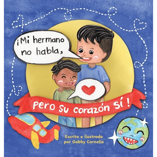 ¡MI HERMANO NO HABLA PERO SU CORAZóN SÖ!