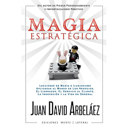 MAGIA ESTRATéGICA LECCIONES DE MAGIA E ILUSIONISMO APLICAD