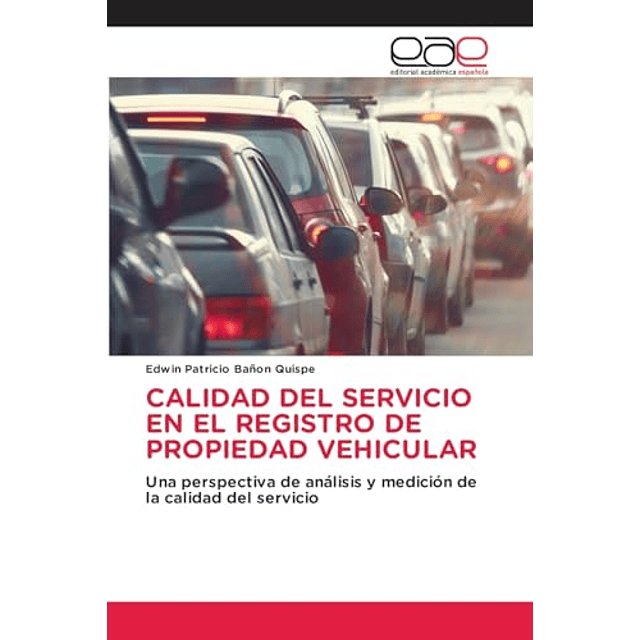CALIDAD DEL SERVICIO EN EL REGISTRO DE PROPIEDAD VEHICULAR