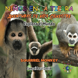 NIN?OS EN LA TIERRA AVENTURAS DE VIDA SILVESTRE EXPLORA EL
