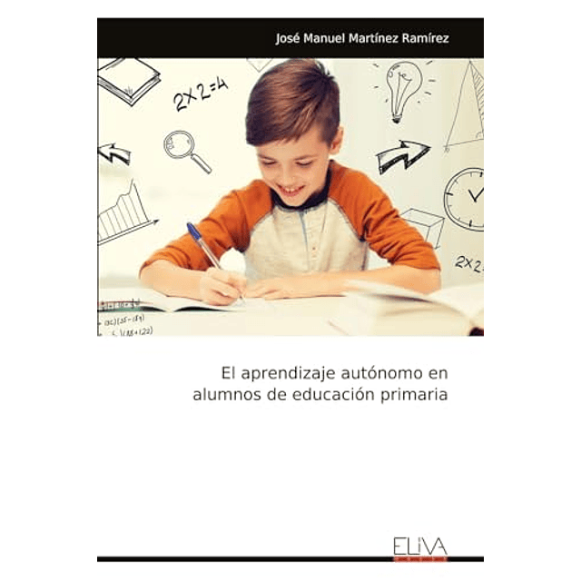 EL APRENDIZAJE AUTóNOMO EN ALUMNOS DE EDUCACIóN PRIMARIA