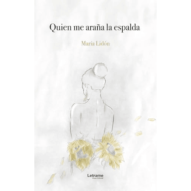 QUIEN ME ARAÑA LA ESPALDA