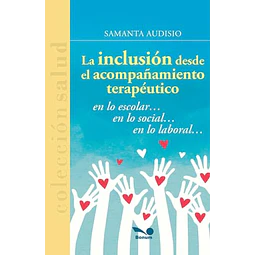 LA INCLUSIóN DESDE EL ACOMPAÑAMIENTO TERAPéUTICO