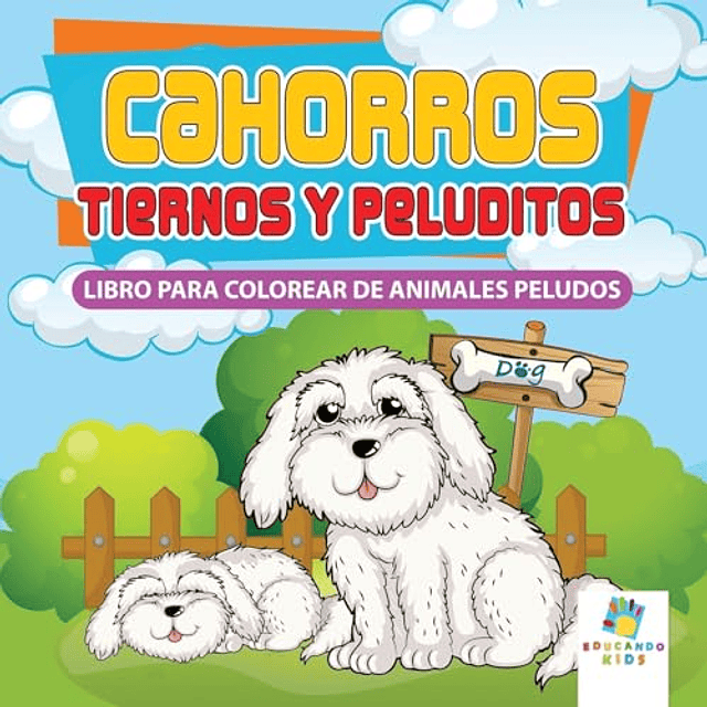 CACHORROS TIERNOS Y PELUDITOS
