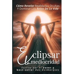 ECLIPSAR LA MEDIOCRIDAD