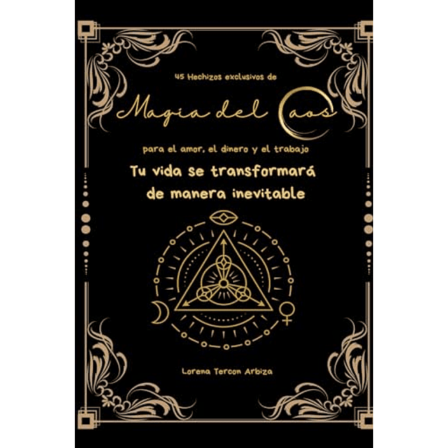45 HECHIZOS EXCLUSIVOS DE MAGIA DEL CAOS PARA EL AMOR EL DI