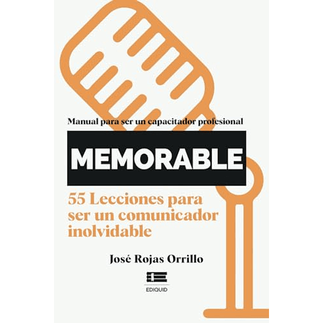 ¡MEMORABLE! MANUAL PARA SER UN CAPACITADOR PROFESIONAL