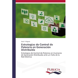 ESTRATEGIAS DE CONTROL DE POTENCIA EN GENERACIóN DISTRIBUIDA