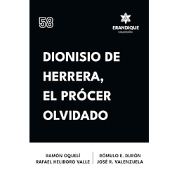 DIONISIO DE HERRERA EL PRóCER OLVIDADO