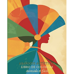 ABANICOS ARTÖSTICOS LIBRO DE COLOREAR