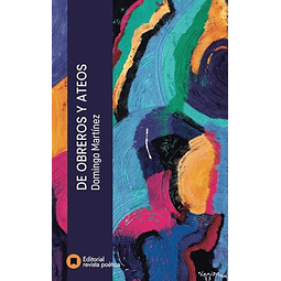 DE OBREROS Y ATEOS