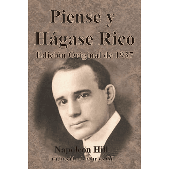 PIENSE Y HáGASE RICO EDICIóN ORIGINAL DE 1937