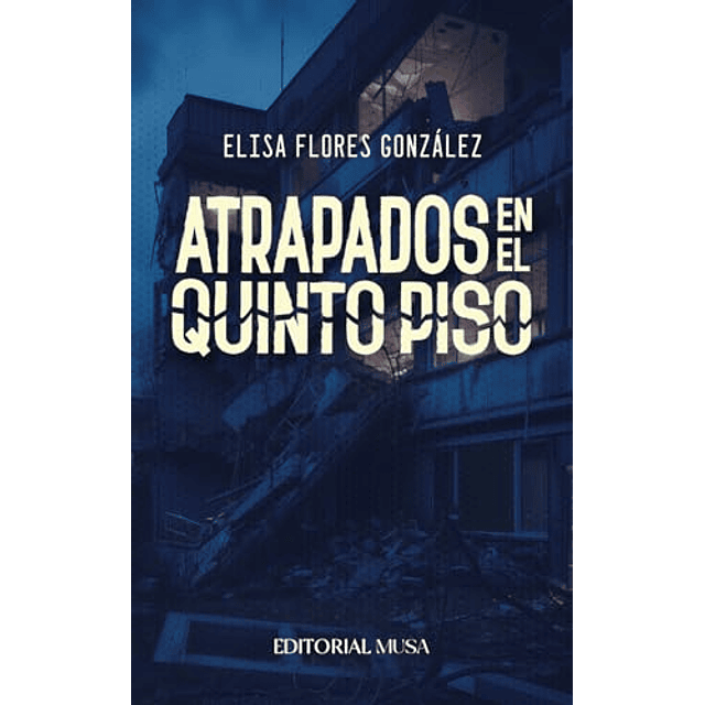 ATRAPADOS EN EL QUINTO PISO