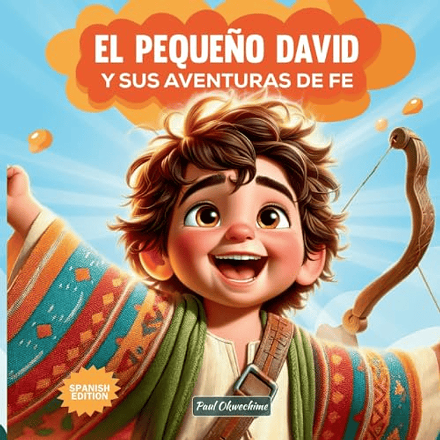 EL PEQUEÑO DAVID Y SUS AVENTURAS DE FE