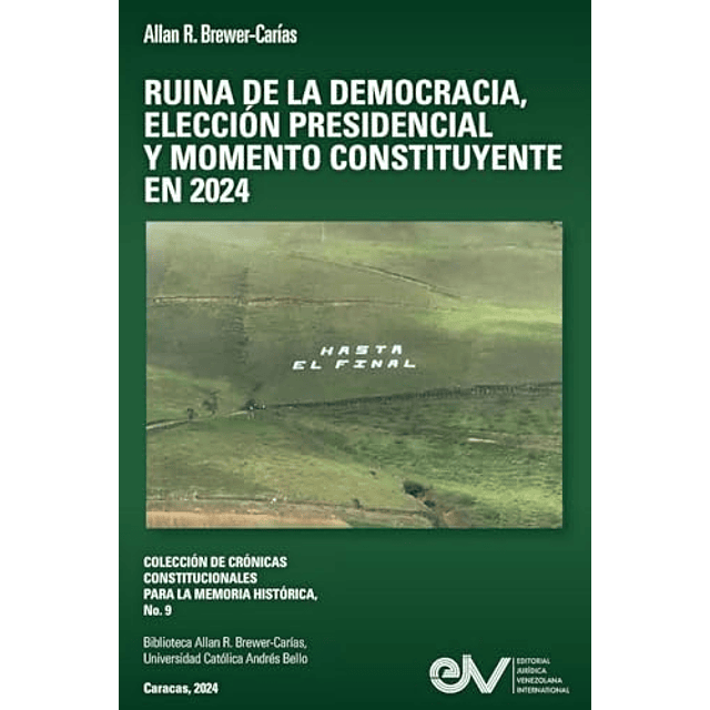 RUINA DE LA DEMOCRACIA ELECCION PRESIDENCIAL Y MOMENO CONST
