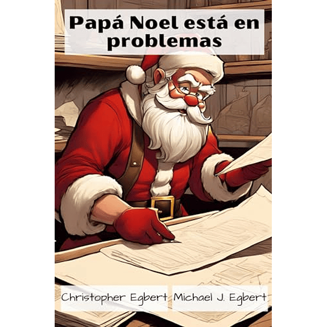 PAPá NOEL ESTá EN PROBLEMAS