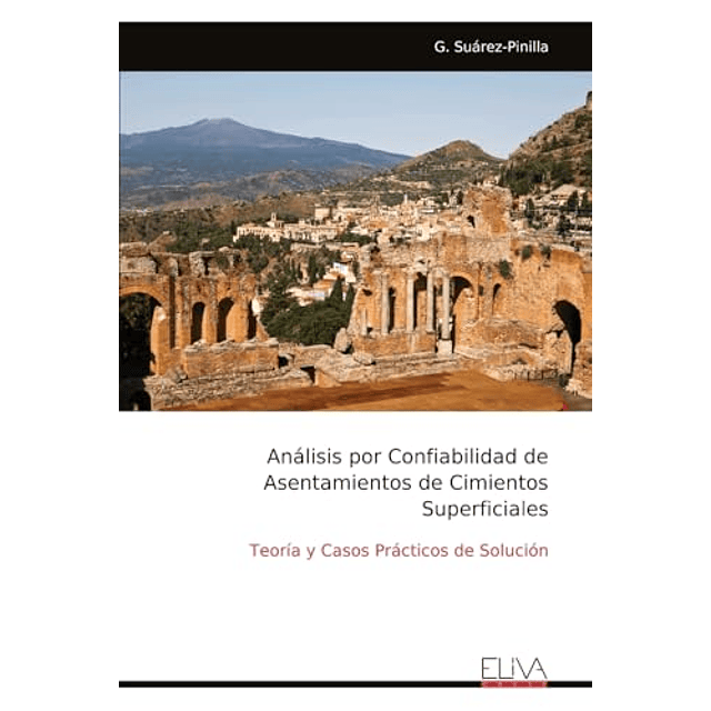 ANáLISIS POR CONFIABILIDAD DE ASENTAMIENTOS DE CIMIENTOS SUP