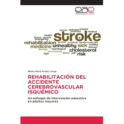 REHABILITACION DEL ACCIDENTE CEREBROVASCULAR ISQUEMICO