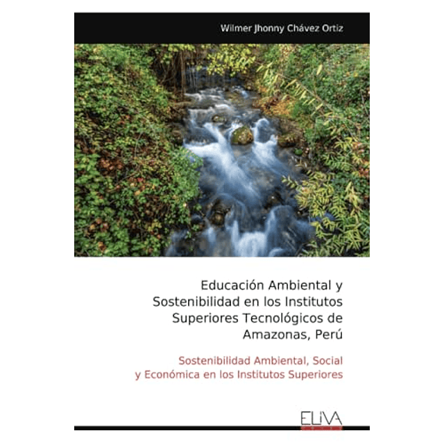 EDUCACIóN AMBIENTAL Y SOSTENIBILIDAD EN LOS INSTITUTOS SUPER