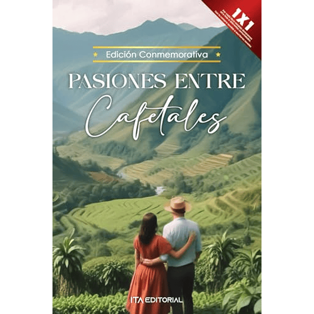 PASIONES ENTRE CAFETALES