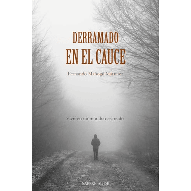 DERRAMADO EN EL CAUCE