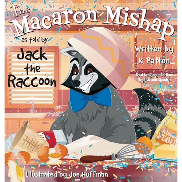 THE MACARON MISHAP AS TOLD BY JACK THE RACCOON DUAL LANGUA