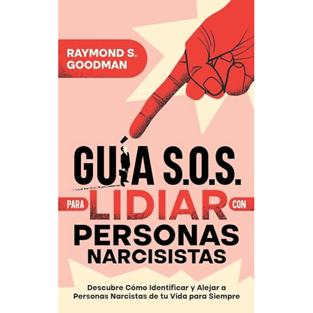 GUÖA S O S PARA LIDIAR CON PERSONAS NARCISISTAS