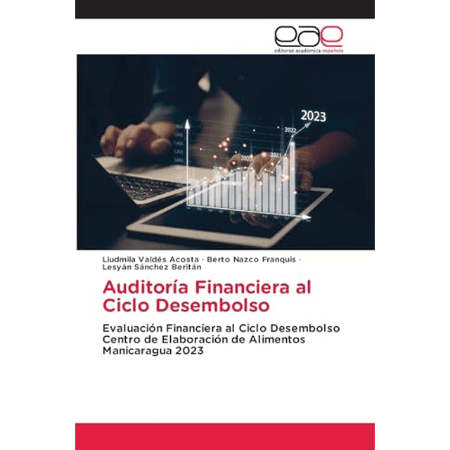 AUDITORÖA FINANCIERA AL CICLO DESEMBOLSO