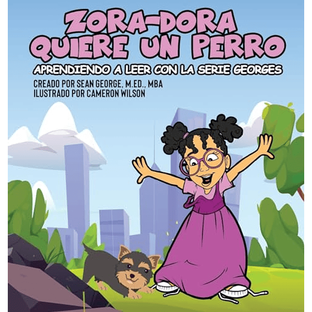 ZORA DORA QUIERE UN PERRO APRENDIENDO A LEER CON LA SERIE G