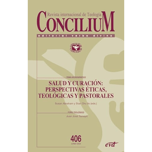 SALUD Y CURACIóN PERSPECTIVAS éTICA TEOLóGICA Y PASTORAL
