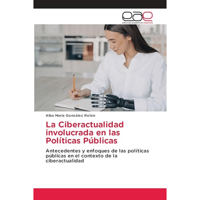 LA CIBERACTUALIDAD INVOLUCRADA EN LAS POLÖTICAS PúBLICAS