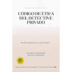 CóDIGO DE éTICA DEL DETECTIVES PRIVADO