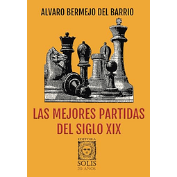 LAS MEJORES PARTIDAS DEL SIGLO XIX