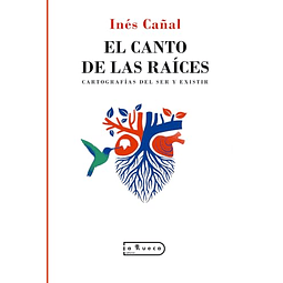 EL CANTO DE LAS RAÖCES