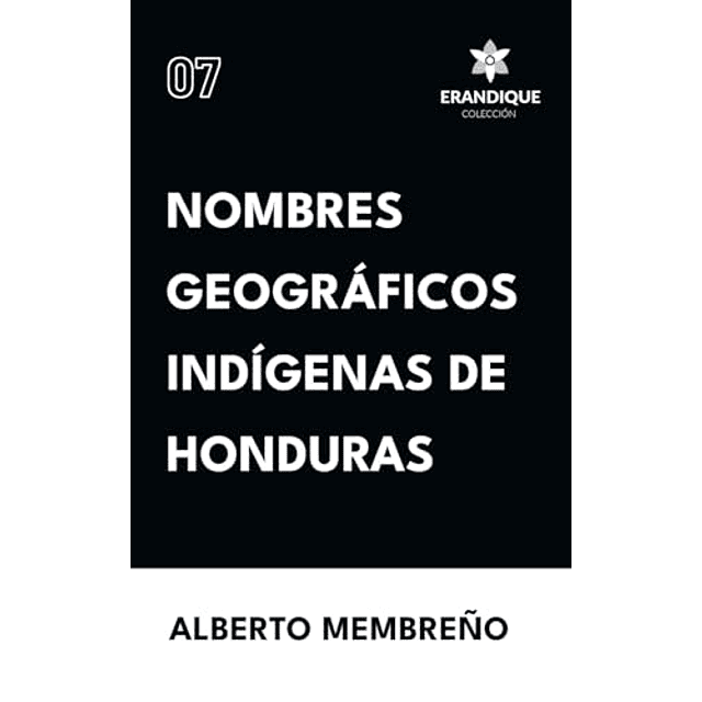 NOMBRES GEOGRáFICOS INDÖGENAS DE HONDURAS